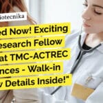Exciting Junior Research Fellow Position at TMC-ACTREC Life Sciences – Walk-in Interview Details Inside! "Get Hired Now! Exciting Junior Research Fellow Position at TMC-ACTREC Life Sciences - Walk-in Interview Details Inside!"