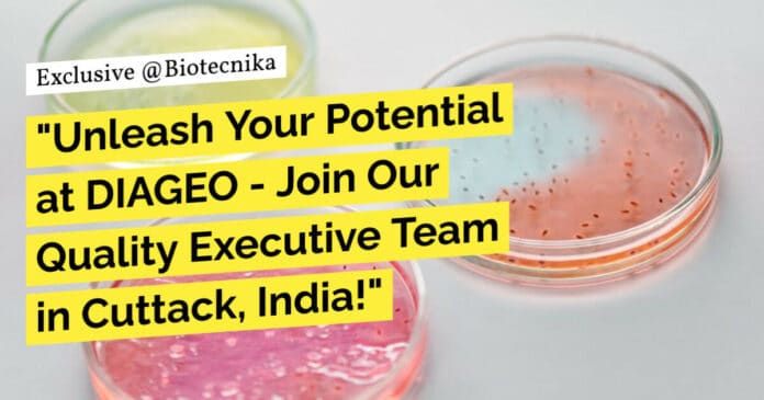 "Unleash Your Potential at DIAGEO - Join Our Quality Executive Team in Cuttack, India!"