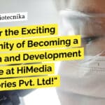 Urgent Hiring: R&D Executive at HiMedia Laboratories Pvt. Ltd For Life Sciences & Biotech "Discover the Exciting Opportunity of Becoming a Research and Development Executive at HiMedia Laboratories Pvt. Ltd!"