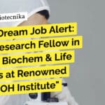 "Hurry! Dream Job Alert: Junior Research Fellow in Biotech, Biochem & Life Sciences at Renowned ICMR-NIOH Institute"
