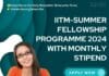 IITM-Summer Fellowship Programme 2024 With Monthly Stipend – Apply Online IITM-Summer Fellowship Programme 2024