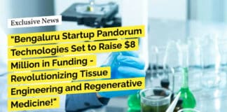 "Bengaluru Startup Pandorum Technologies Set to Raise $8 Million in Funding - Revolutionizing Tissue Engineering and Regenerative Medicine!"