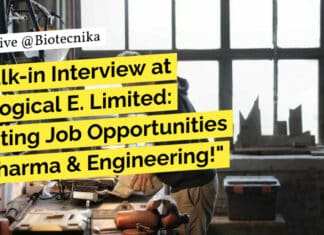 "Walk-in Interview at Biological E. Limited: Exciting Job Opportunities in Pharma & Engineering!"