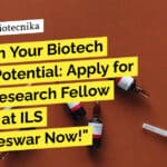 "Unleash Your Biotech Career Potential: Apply for Junior Research Fellow Position at ILS Bhubaneswar Now!"
