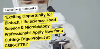 "Exciting Opportunity for Biotech, Life Science, Food Science & Microbiology Professionals! Apply Now for a Cutting-Edge Project at CSIR-CFTRI"