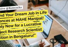 "Land Your Dream Job in Life Sciences at MAHE Manipal! Apply Now for a Lucrative Project Research Scientist Position in Bengaluru!"