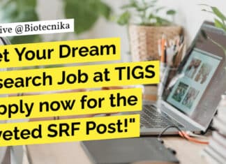 TIGS – Tata Institute for Genetics and Society Hiring! Apply For SRF Post