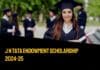 J N Tata Endowment Scholarship 2024-25 – Get up to Rs. 10 Lakhs as Loan Scholarship Amount J N Tata Endowment Scholarship 2024-25
