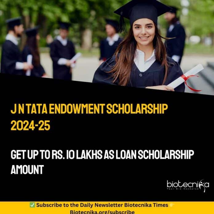 J N Tata Endowment Scholarship 2024-25
