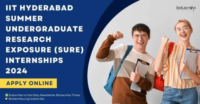 IIT Hyderabad SURE Internships 2024