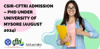 CSIR-CFTRI Admission – PhD Under University of Mysore (August 2024)