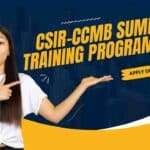 CSIR-CCMB Summer Training Program 2024 – Applications Invited Online CSIR-CCMB Summer Training Program 2024