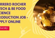 Ferrero Rocher BTech & BE Food Science Production Job – Apply Online Ferrero Rocher Production Job
