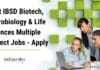 Govt IBSD Biotech, Microbiology & Life Sciences Multiple Project Jobs – Apply Govt IBSD Project Vacancies
