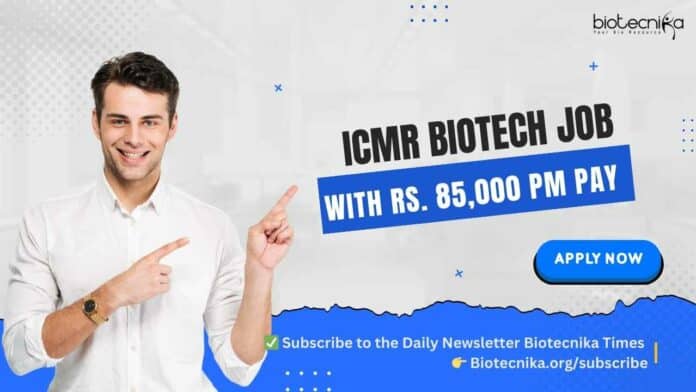ICMR Biotech Job