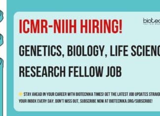 ICMR-NIIH Genetics, Biology, Life Sciences Research Fellow Job – Apply Online ICMR-NIIH Genetics Job