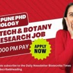 IISER Pune PhD Biology, Biotech & Botany Research Job With Rs. 58,000 pm Pay – Applications Invited IISER Pune PhD Biology