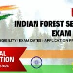UPSC IFS Exam 2024 - Indian Forest Service Exam 2024 Application, Eligibility