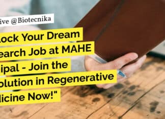 "Unlock Your Dream Research Job at MAHE Manipal - Join the Revolution in Regenerative Medicine Now!"