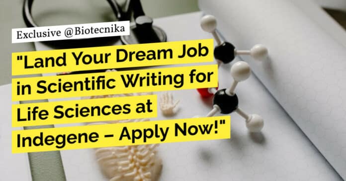 "Land Your Dream Job in Scientific Writing for Life Sciences at Indegene – Apply Now!"