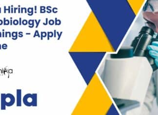 Cipla Hiring! BSc Microbiology Job Openings – Apply Online BSc Microbiology Jobs Latest