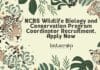 NCBS Wildlife Biology and Conservation Program Coordinator Recruitment, Apply Now NCBS Wildlife Biology and Conservation