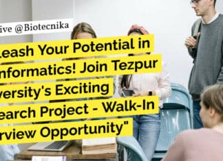 "Unleash Your Potential in Bioinformatics! Join Tezpur University's Exciting Research Project - Walk-In Interview Opportunity"
