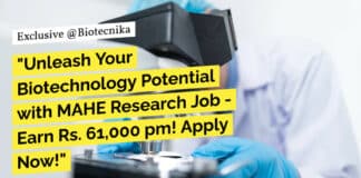 "Unleash Your Biotechnology Potential with MAHE Research Job - Earn Rs. 61,000 pm! Apply Now!"