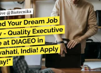 "Land Your Dream Job Now - Quality Executive Role at DIAGEO in Guwahati, India! Apply Today!"
