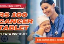 Groundbreaking Research : Rs 100 Cancer Tablet By Tata Institute Set to Revolutionize Cancer Therapy & Save Lives!