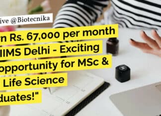 "Earn Rs. 67,000 per month at AIIMS Delhi - Exciting job opportunity for MSc & PhD Life Science graduates!"