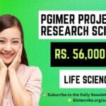 PGIMER Project Research Scientist Job With Rs. 56,000 pm Pay For Life Sciences, Applications Invited PGIMER Project Research Scientist
