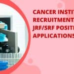 Cancer Institute (WIA) Recruitment