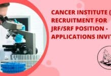 Cancer Institute (WIA) Recruitment For JRF/SRF Position – Applications Invited Cancer Institute (WIA) Recruitment