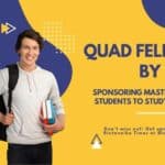 Quad Fellowship by IIE