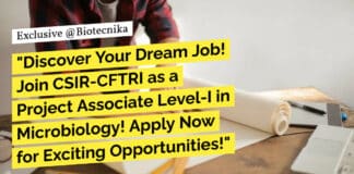 "Discover Your Dream Job! Join CSIR-CFTRI as a Project Associate Level-I in Microbiology! Apply Now for Exciting Opportunities!"