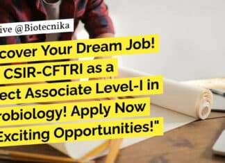 CSIR-CFTRI Project Vacancy For Microbiology – Apply Online "Discover Your Dream Job! Join CSIR-CFTRI as a Project Associate Level-I in Microbiology! Apply Now for Exciting Opportunities!"