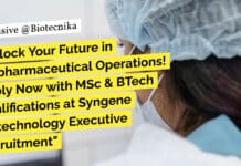 "Unlock Your Future in Biopharmaceutical Operations! Apply Now with MSc & BTech Qualifications at Syngene Biotechnology Executive Recruitment"