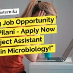 Exciting Job Opportunity at BITS Pilani – Apply Now for a Project Assistant Position in Microbiology! "Exciting Job Opportunity at BITS Pilani - Apply Now for a Project Assistant Position in Microbiology!"