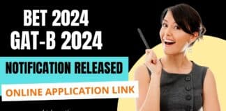 BET & GAT-B 2024 Exam Notification