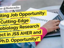 Apply For Research Project Post as JSS AHER & Get Ph.D. Opportunity! "Exciting Job Opportunity: Join Cutting-Edge Microbiology Research Project in JSS AHER and Get Ph.D. Opportunity!"