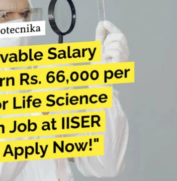 "Unbelievable Salary Alert! Earn Rs. 66,000 per Month for Life Science Research Job at IISER Bhopal - Apply Now!"