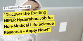 "Discover the Exciting NIPER Hyderabad Job for Non-Medical Life Science Research - Apply Now!"