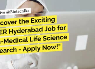 "Discover the Exciting NIPER Hyderabad Job for Non-Medical Life Science Research - Apply Now!"