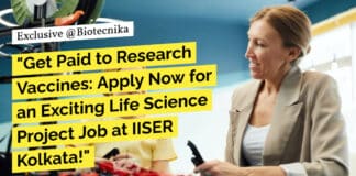 "Get Paid to Research Vaccines: Apply Now for an Exciting Life Science Project Job at IISER Kolkata!"