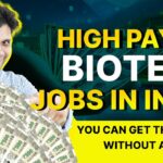 TOP 5 High Paying Biotech Jobs in India! No PhD Required!