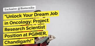 "Unlock Your Dream Job in Oncology: Project Research Scientist Position at PGIMER, Chandigarh!"