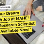 MAHE Manipal Molecular Biology Project Scientist Job With Rs. 61,000 pm Pay - Apply Now