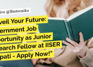 "Unveil Your Future: Government Job Opportunity as Junior Research Fellow at IISER Tirupati - Apply Now!"