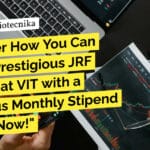 "Discover How You Can Land a Prestigious JRF Position at VIT with a Generous Monthly Stipend - Apply Now!"